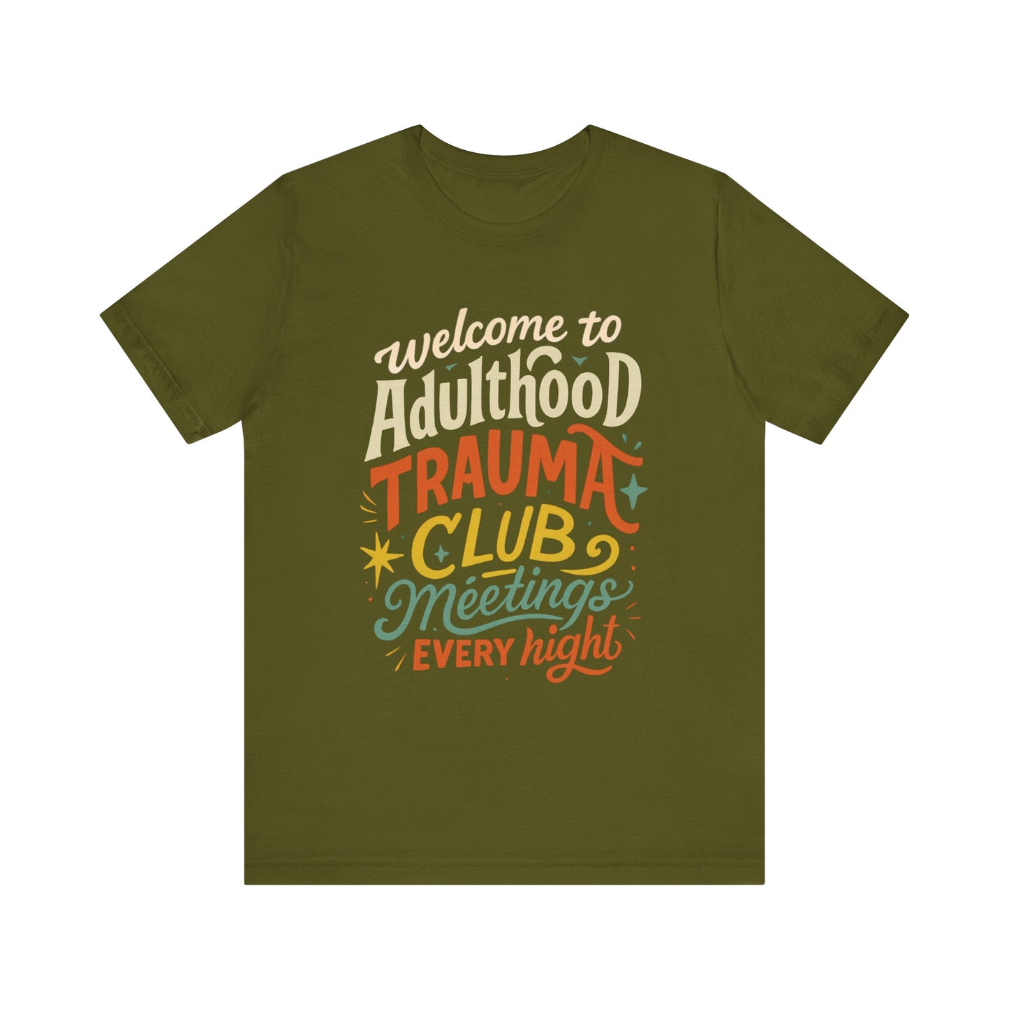 Welcome to Adulthood Trauma Club Tee | Funny Burnout T-Shirt | Retro Mental Health Shirt | Daily Therapy Meetings Tee