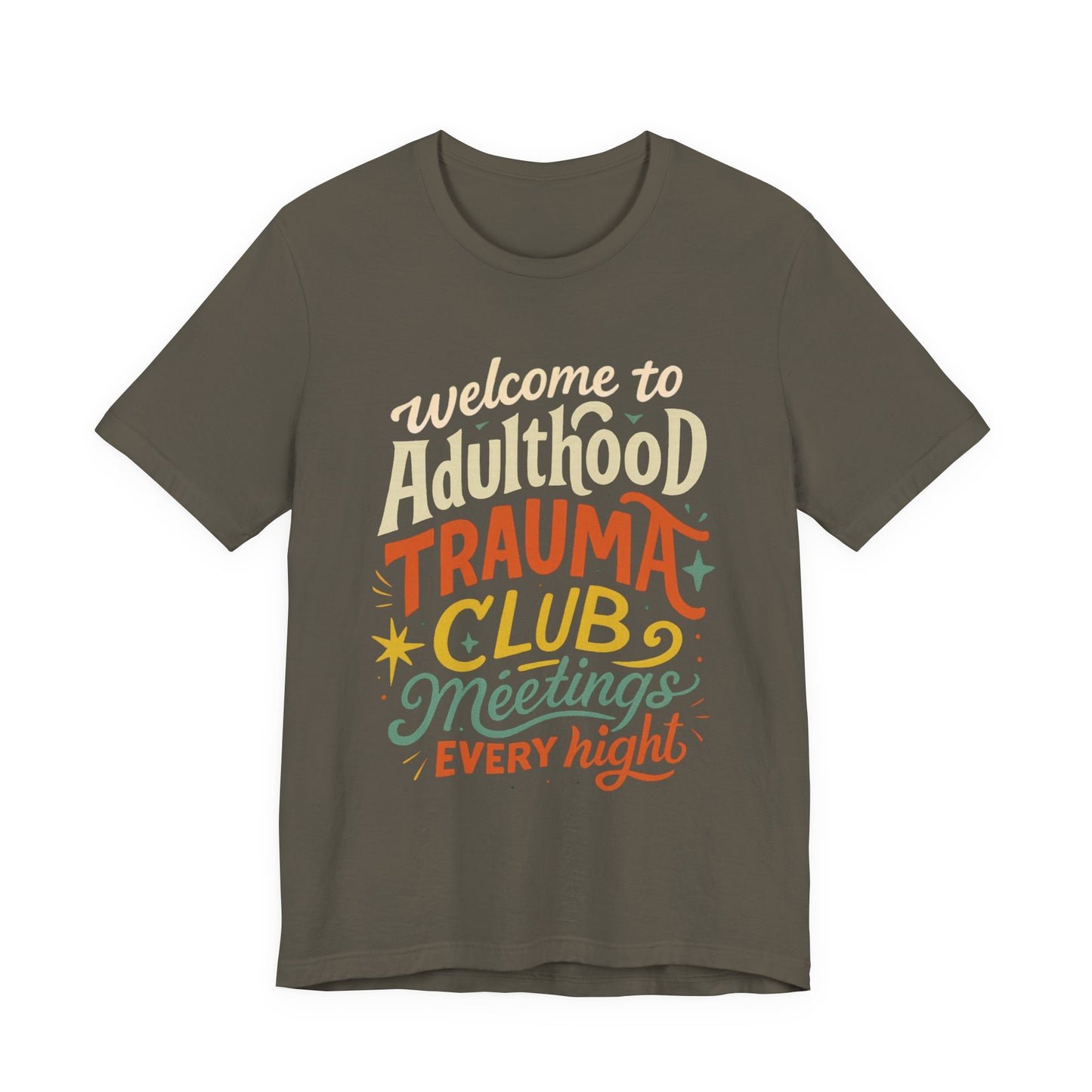 Welcome to Adulthood Trauma Club Tee | Funny Burnout T-Shirt | Retro Mental Health Shirt | Daily Therapy Meetings Tee
