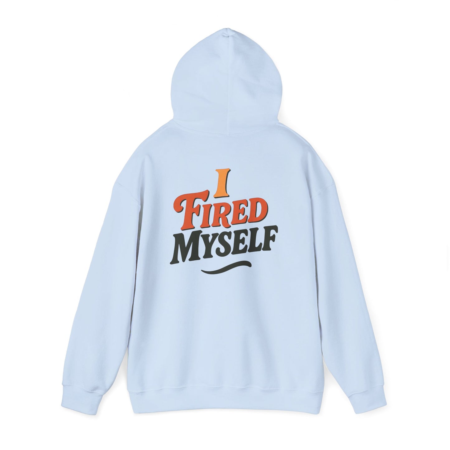 I Fired Myself Hoodie | Startup Exit Sweatshirt | Founder Burnout Gift | Pivot Culture Merch | Unisex Pullover + Bonus Journal