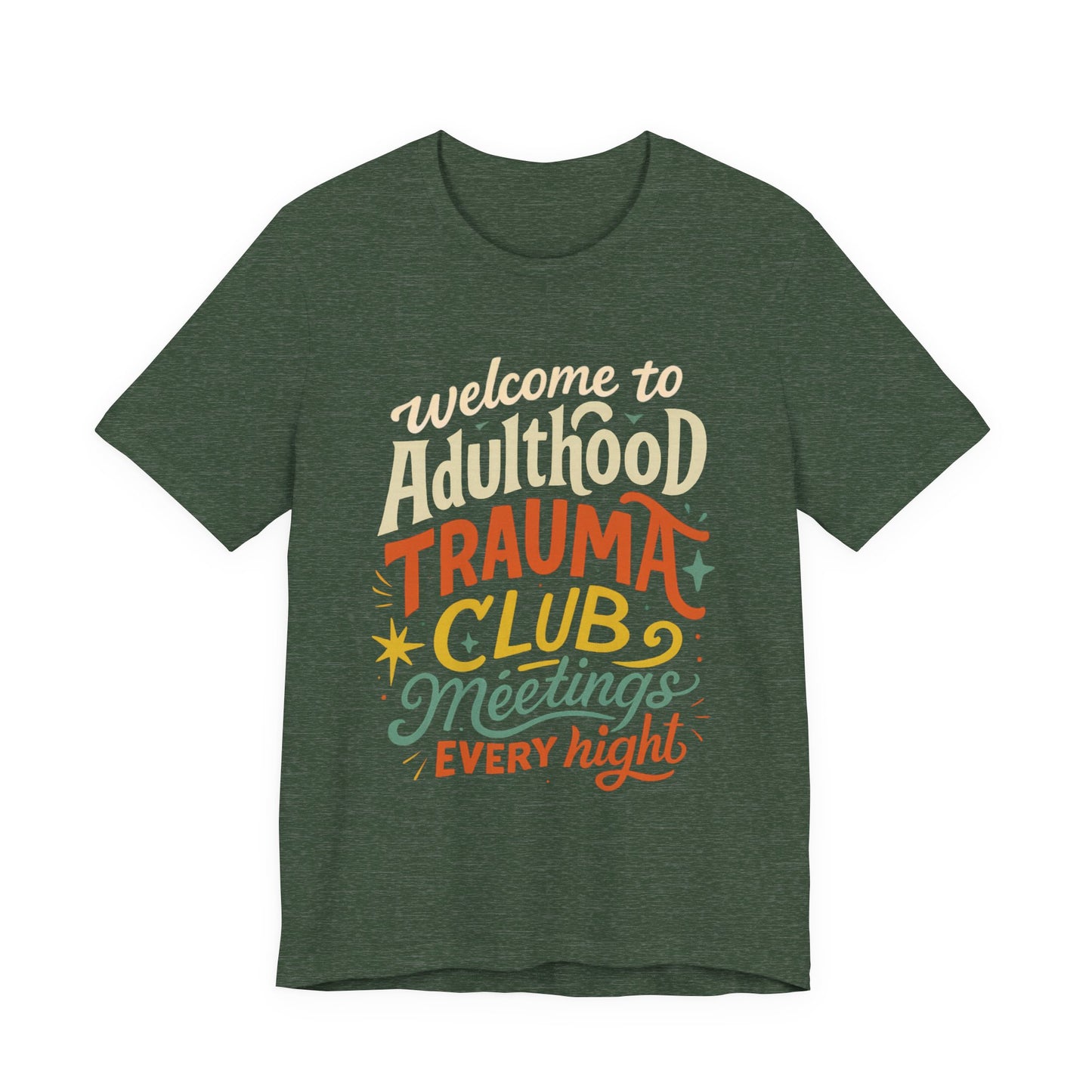 Welcome to Adulthood Trauma Club Tee | Funny Burnout T-Shirt | Retro Mental Health Shirt | Daily Therapy Meetings Tee
