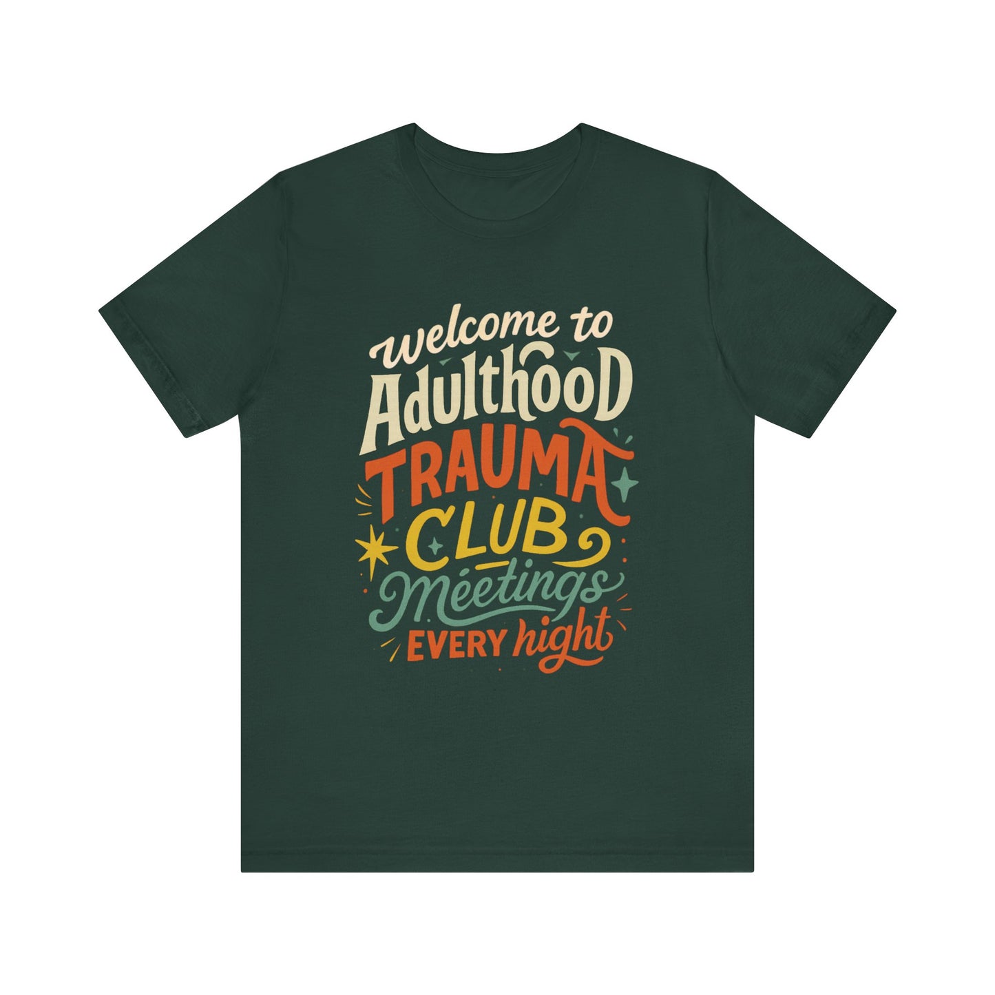 Welcome to Adulthood Trauma Club Tee | Funny Burnout T-Shirt | Retro Mental Health Shirt | Daily Therapy Meetings Tee