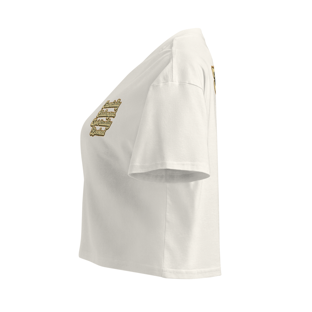 FINANCIALLY CHALLENGED, SPIRITUALLY BOOKED™ - Cropped Statement Tee